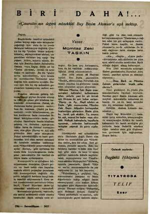    BİR İ D A İN «Çınaraltm nın değerli münekkidi Bay Besim Akımsar'a açık mektup. Bayım, Bugünlerde kendini münekkit yerine