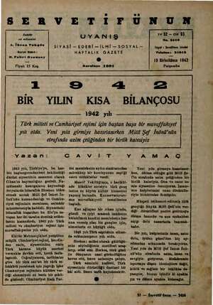  SERVETİ FU NUN Sahibi ve müessisi A. İhsan Tokgöz Neşriyat Müdürü : H. Fahri Ozamsöy Fiyatı 15 Krş. UYANIŞ SİYASİ — EDEBİ...