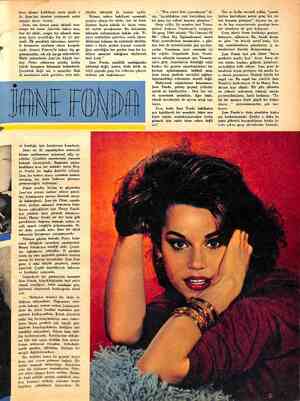  lerce dargın kaldıktan sonra şimdi o da Jane'nin izinden yürüyerek artist olmaya karar vermiş. Jane, son derece garip...