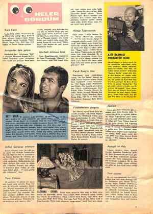  Koca Katili Saadet Film şirketi, senaryosunu Zi- ya Pişirici'nin yazdığı “Koca Katili”ni filme çekiyor. Kameracılığını Fehmi