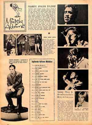  FRANKIE AVALON EVLENDİ Amerikalı şarkıcı Frankie Avalon, nihayet evlendi de rahat bir nefes alabildi. Günlerdir hayranları