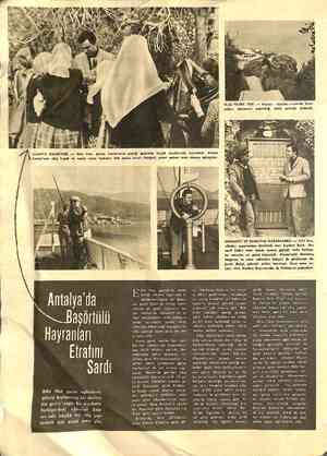  ULAŞ PİKNİK YERİ — Alanya - Antalya arasında Kara- yolları idaresinin yaptırdığı mola yerinde dinlendi. ALANYA KALESİ'NDE —