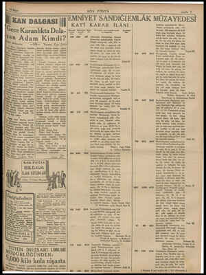  24 $ON POSTA Rar İEMNİYET SANDIĞIEMLÂK M (ığli KAN_!’_A!'_GASI?"II1 KATİ KARAR İLÂNI e Karanlıkta Dola- — —— —az— — San Adam