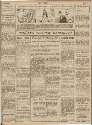  Hergün Münderecatımızın çok- luğundan dercedileme- miştir. Fırka Gazeteleri Hücuma Geçti ( Baş tarafı 1 inci sayfada ) Karşı