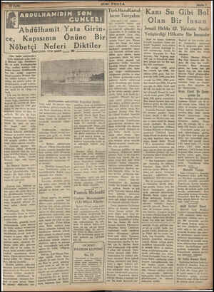  ce, Nöbetçi NAKLEDEN: ZİYA ŞAKİR... (Her hakkı mahfuzdar) Ordu köşkünde yalnız İnek- si Mehmet Ağa, Abdülhami- din en sadık