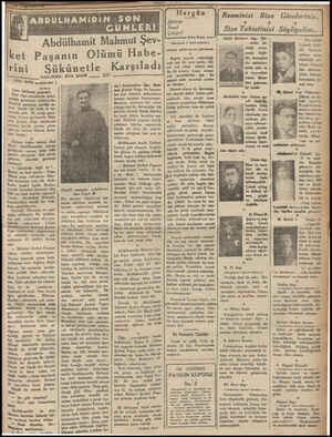  “Abdülhamit Mahmut Şev ket Paşanın Olümü Habe- Karşıladı rini (Her hakkı mahfuzdur ) 7 Nisan Erime szlıkla ga, sabahleyin...