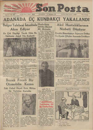   HABPKIN GÖZÜ HALKIN KULAĞI: HALKİNEDİLİ.. Tz Son Posta PAZARTESİ — © Teşrinisani 1931 İdare işleri telefonu: İstanbul —...