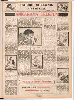    HABİBE MOLLANIN FİSKOSLARI, < Â Galip Ma ANKARAYA TELEF ONE Spiker: — Allo.. Allo.. Rad- yo İstanbul. türiniir. Efendiler.