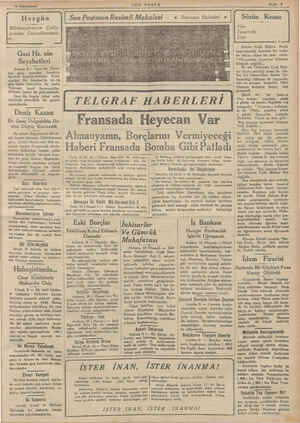      Müderecatımızın Çoklu- gundan DercedilememîJ tir. îuî Hz. nin Seyahatleri Ankara 9— Gazi Hz. Parzar- * tesi günü —...