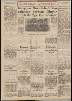  Doktorluk Ticaret Midir ? Ticaret Odası doktorluğu ti- caret addederek kazanç  vergisi almıya karar vermiş. Bunu işiden...