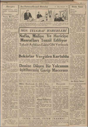  Hergün Mündericatımızın çoklu- gundan Dercedilememiş- tir. Niste Bir Facia Cezayirli Hayrettin Paşanın Torunu Kendini Vurdu