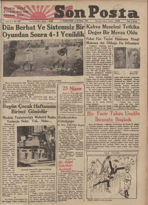    Boön Posta Sene!—Noem —-CUNARTBİ 23 Nisan 1932 Ydsre içleri telefosın — İstanbal — 20203 Fiatı 5 kuruş Bun Berbat Ve...