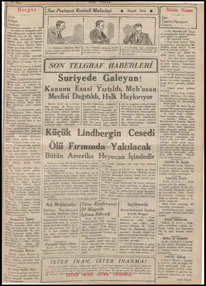  .. Hergün Türk İldlayn Üosl(u_ğıı S Son günlerde Avrupanın muh- telif noktalarında, muhtelif siyasi Adiseler oldu, her biri