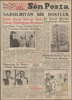  HALKIN “GÖZÜ HATFKINKULAĞI HALKIN DİSİ Yazı işleri tolefonu : İstanbul — 20203 — SALI — 24 Mayis 1932 “Sön Posta Adare işleri