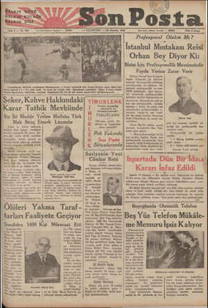  HALKIN GÖZÜ HALKINMKULAĞI HALKAN DİLİ Te—ammmm GA Senıî—No.BBJ a Bon Pos — PAZARTESİ — 20 Hariran 1932 Yazı İşleri telefonu: