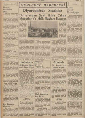    -Herkes — Hokkabaz — Oldu.. Hokkabazlar, başbaşa vermiş, derlleşivorlardı. İçlerinden biri: — Hey gidi hey, diye söze...