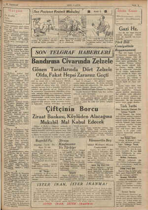    2 e AŞ A m inievve! * taçiçan harbinden sonra yıkılan Ni ta bir yenisi 'daha iltihak mek. üzeredir. a, kreşte Balkan...