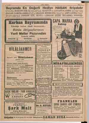  12 Sayfa SON POSTA Nisan 3 Bayramda En Değerli Hediye “HASAN Itriyatıdır Mai şdderinden (KOLONYASI) sekge” çiçeklerinde...