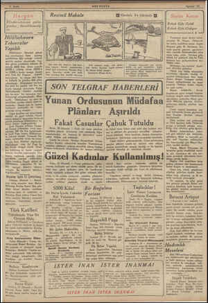  Hergün Mündericatımızın çoklu- gundan * dercedilememiş- tir. Hilâliahmere Teberrular Yapıldı Hilâliahmer — İstanbul şubesi