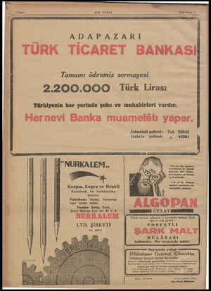  SON POSTA ADAPAZARI TÜRK TİCARET BANKASI Tamamı ödenmis sermayesi 2.200.000 Türk Lirası Türkiyenin her yerinde şube ve...