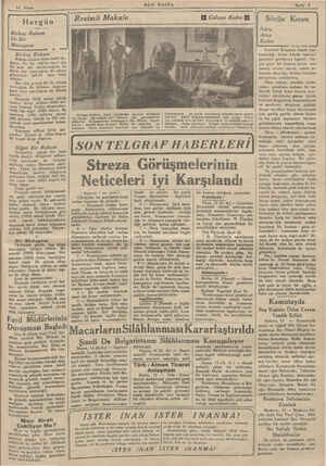    !4 Nisan ——T— Hergün Birkaç Rağım Ve Bir Mukayese Birkaç Rakam : Rakam sözden daha kııklıdıy, derler. Ve bir vak'ayı ispat