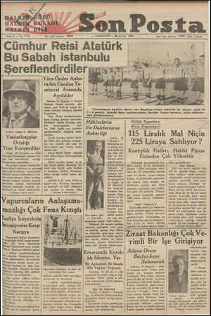  Sene $ — No, 1719 Sen Posta Yazı işleri telelonu: — CUMARTESİ— 18 MAYIS 1985 İdaro işle MAYIS 1935 Cümhur Reisi Atatürk Bu