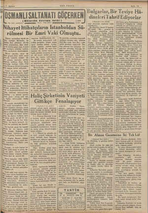  M SON POSTA : —îı—ıl—g;r-lar, Bir Teviye Hâ- diseleri TahrifEdiyorlar Sayfa 13 Hielmili —H iuı.loı OSMANLI SALTANATI GÖÇERKEN