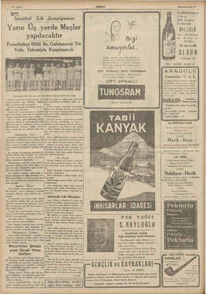  12 Sayfa Spor İstanbul _Lı'k Yarın Üç yerde Maçlar yapılacaktır Fenerbahçe Hilâl Ile, Galatasaray Da Vefa Takımiyl Şehrimizde
