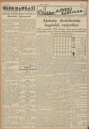  10 Sayfa “Son Posta,, nın Tefrikasıı OLUM MANGASI Yazan : A. R. İki Kışla Arkadaşı Şiıfıdi Yemende de Biribirlerile...