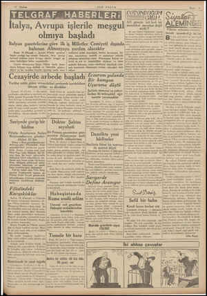  İtalya, Avrupa işlerile meşgul olmıya başladı Italyan gazetelerine göre ilk iş Milletler Cemiyeti dışında bulunan Almanyaya