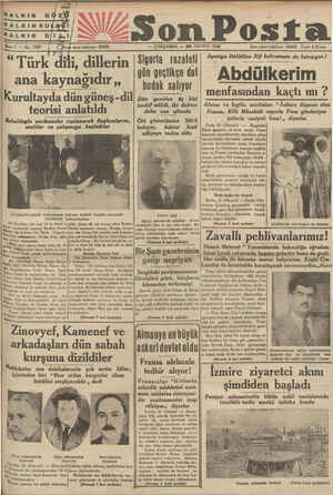  — ÇARŞAMBA — R6 AĞUSTOS 1936 Idare işleri telefonu: 20203 — Fiyatı 5 Kuruş “Türk dili, dillerin ana kaynağıdır,, Kurultayda