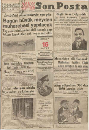    Hu M/ZSon Posta a— l ilm ; PERŞEMBE 15 — BİRİNCİTEŞRİN 1936 gıîqugğarğa son gün | Rüştü Aras Belgradda ——— —— —— - E İdare
