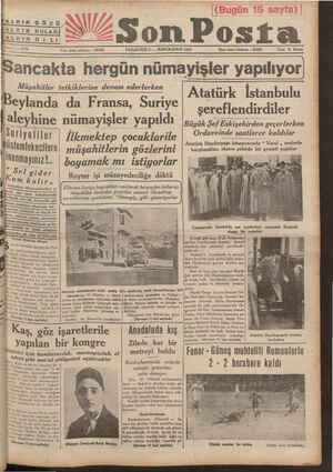      S9on Posta PAZARTESİ 11 — İKİNCİKÂNUN 1937 İdare işleri telefonu : 20203 Fiat 8 Kuruş Eı Müşahitler tetkiklerine...