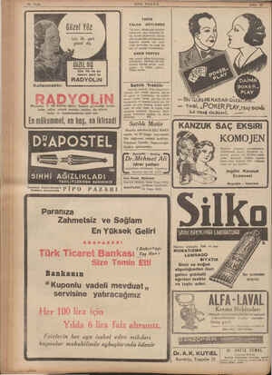  16 Sayfa Güzel Yüz için ilk şart güzel diş GÜZEL DiŞ RADYOLiN Kullanmaktır. Mikropları *6 100 öldürür, dişleri fırçanın...