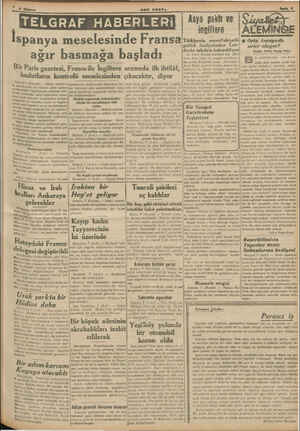   TELGRAF HABERLERİ İspanya meselesinde Fransa ağır basmağa başladı * Bir Paris gazetesi, Fransaile İngiltere arasında ilk