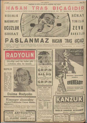  e EK m İsveç çeliğinden yapılmıştır. 106 defa traş huznr ve kolaylıkla ve neş'e içinde yapar. HASAN TKAŞ bıçağının yalnız bir