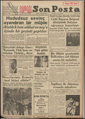  Z8Son Posta CUMA — 6 MAYIS ııu Hududsuz sevinç uyandıran bir müjde Atatürk tam sıhhatveneş'e içinde bir gezinti yaptılar...