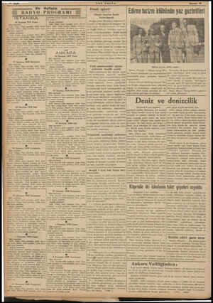  Bir Haftalık RADYO PROGRAMI STANBUL 26 Haziran 1938 Pazar Öğle neşriyatı: 1250: Plâkla Türk musiklsi. 1250: Hava- Gis, 1306: