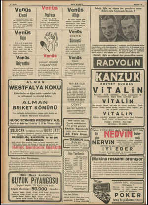  16 Sayfa Venüs Kremi Terkibindeki husust mad- del hayatiye dolayısile cildi besler, — taravetini arttırır. Yeni bir ten...