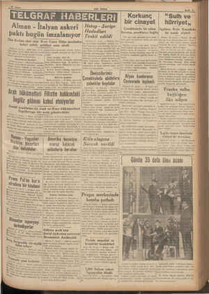    Alman - İtalyan askeri | paktı bugün imzalanıyor Dün Berline vâsıl olan Kont Ciano Hitler tarafından) Antakya 2! (A-A.) —