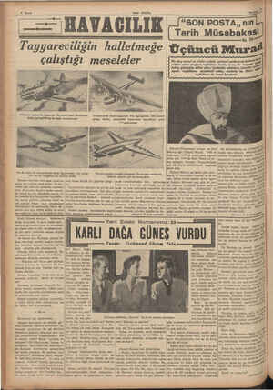    8 Sayfa ee SON POSTA HAVAGILIK Tayyareciliğin İstikbalin muharebe tayyaresi: İki motörlüdür. Motörlerin önüne yerleştirmiş