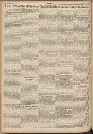  Ticaret Vekilini dinlerken S (Baştarafı 1 inci sayfada) İddia makamında Ticaret Vek'lini gö- rüyoruz. Mesab verme vaziyetinde