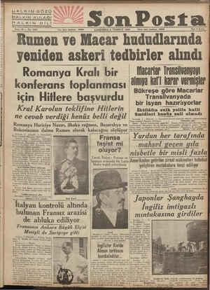    HALKIN GÖZÜ HALKIN KULAĞI HALKIN DİLİ — a— Sene 10 Romanya Kralı bir konferans toplanması için Hitlere başvurdu Kral...