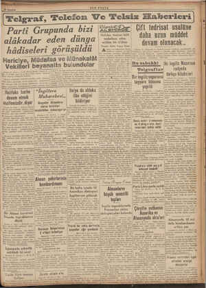     Ankara 21 (A.A) —C 21/8/1940. spal 10 da Reis Vek i Uran'ın reiliğinde toplandı. Halifaks harbe devam etmek vazifemizdir,