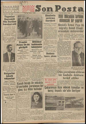  HALKIN GÖ ——— HALKIN KULAĞIİ HALKIN Dİ Sene 11 — No. 3788 Yugoslav Başvekili ' dün Berline | hareket etti Almanyanın daveti