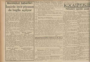    Memleket haberleri İzmirde incir piyasası -da bugün açılıyor Pamir (Hususi) — Pazartedi günü a-'dar İzmir piyasasına...