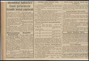  “Memleket haberleri Cenulh yarlarımızda lüzumlu tesisat yapılacak Adana (Humusü — İyi bir kaynak. ban aldığımız malimatı...