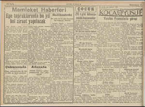  SON FOSTA Memleket Haberleri Eye topraklarında hu yıl hol ziraat İzmir, (Husus) — Zirasi Veküleli,! bu sene müstahsüta bot