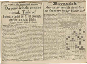  SONP OSTA On sene içinde cennet ) A/man havacılığı denizlere Önümüze tarihi bir fırsat çıkmıştır, ne dereceye kadar hâkimdir?