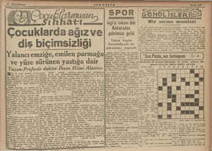  SPOR del ingiiz takımı dün Çocuklarda ağız ve diş biçimsizliği alancı emziğe, emilen parmağ ve yüze sürünen yastığa dair...